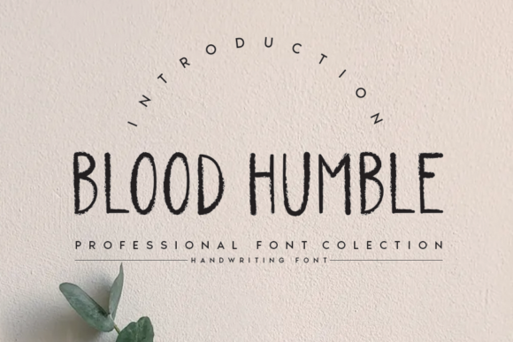 Blood Humble Font: Elevating Small Business Branding