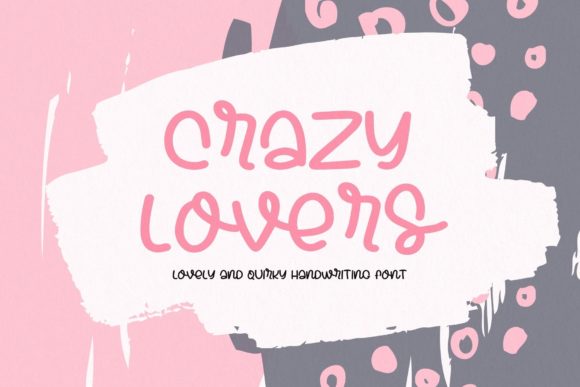 Crazy Lovers Font: Elevating Campaign Visuals with Quirky Script