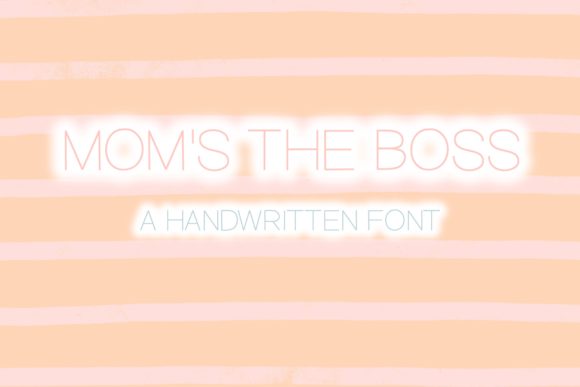 Mom s the Boss Font for Elegant Marketing Graphics
